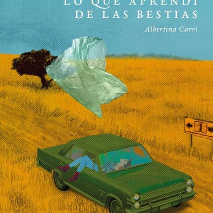 LO QUE APRENDI DE LAS BESTIAS | ALBERTINA CARRI