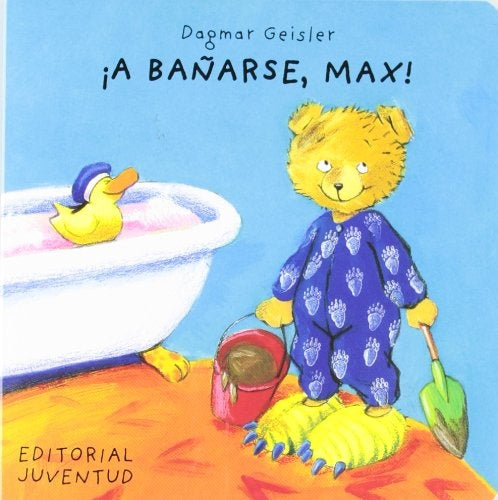 A BAÑARSE, MAX! | DAGMAR GEISLER