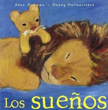 LOS SUEÑOS | GEORG HALLENSLEBEN/ ANNE GUTMAN