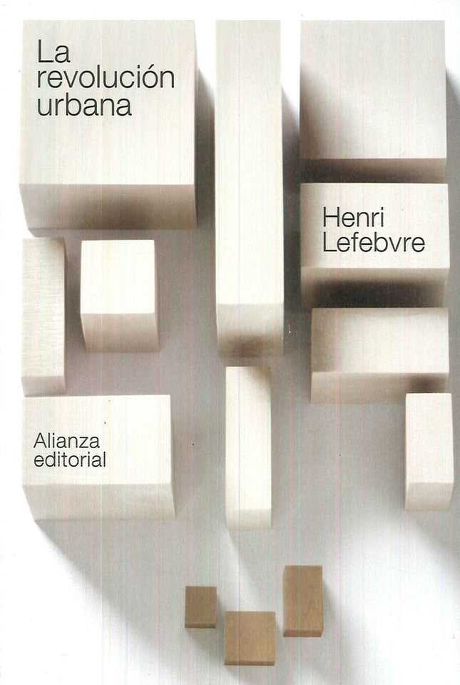 LA REVOLUCION URBANA | HENRI LEFEBVRE