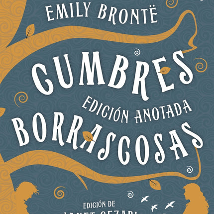 CUMBRES BORRASCOSAS (ED. ANOTADA) | EMILY BRONTE