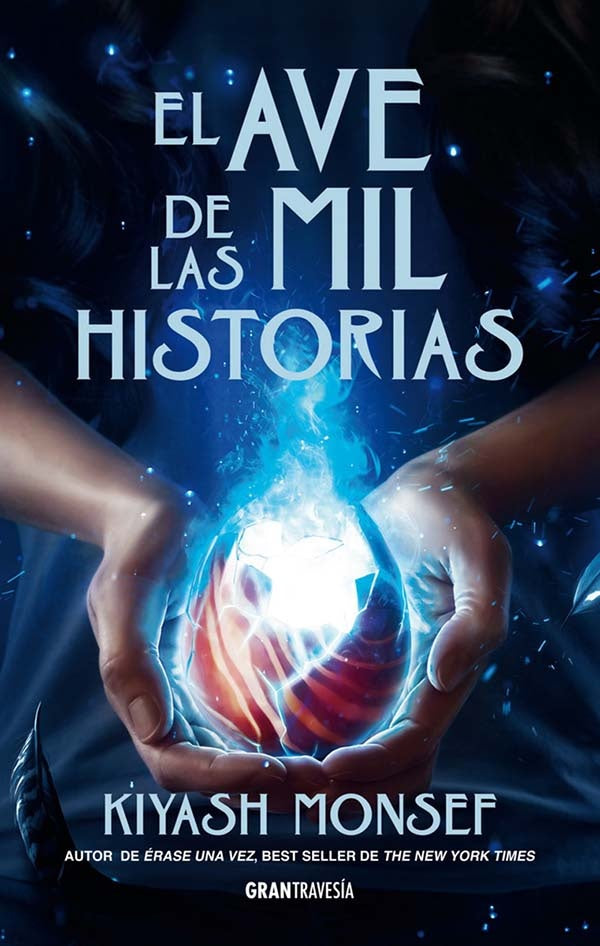 EL AVE DE LAS MIL HISTORIAS | KIYASH MONSEF
