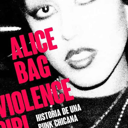 VIOLENCE GIRL | ALICE BAG