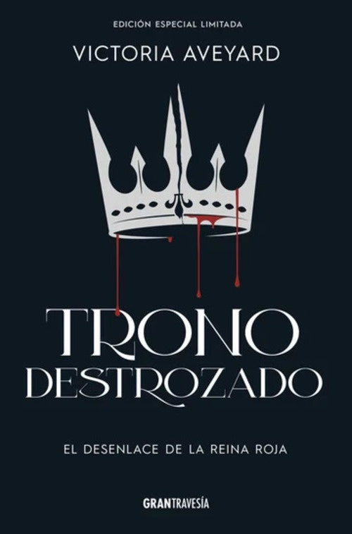 TRONO DESTROZADO (ED. ESPECIAL) | VICTORIA AVEYARD