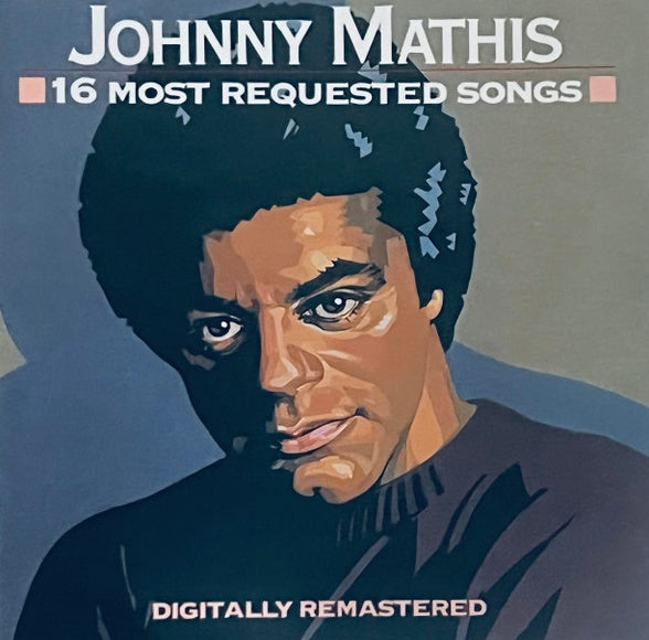 16 MOST REQUESTED SONGS | JOHNNY MATHIS