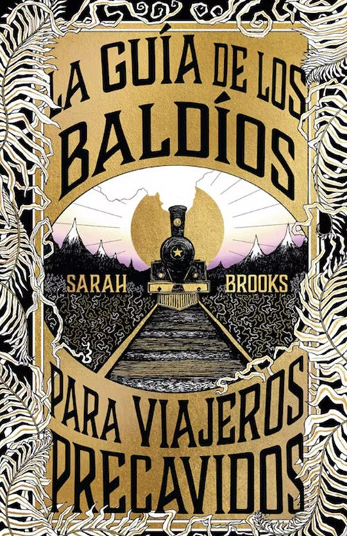 GUIA DE LOS BALDIOS PARA VIAJEROS PRECAVIDOS | SARAH BROOKS