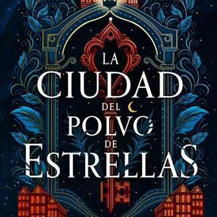 CIUDAD DEL POLVO DE ESTRELLAS, LA | GEORGIA SUMMERS