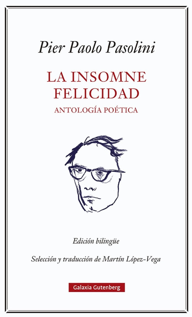 LA INSOMNE FELICIDAD | PIER PAOLO PASOLINI