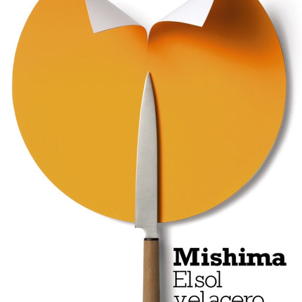 EL SOL Y EL ACERO | YUKIO MISHIMA