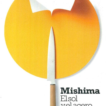 EL SOL Y EL ACERO | YUKIO MISHIMA