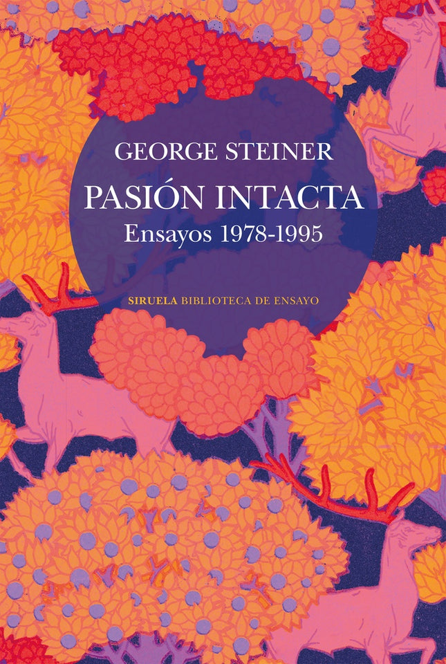 PASION INTACTA | GEORGE STEINER
