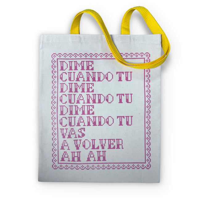 TOTEBAG DIME CUANDO TU DIME CUANDO TU DIME CUANDO TU VAS A VOLVER AH AH