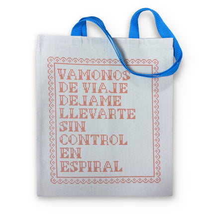 TOTEBAG VAMONOS DE VIAJE DEJAME LLEVARTE SIN CONTROL EN ESPIRAL