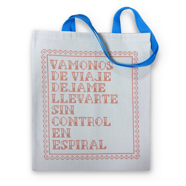 TOTEBAG VAMONOS DE VIAJE DEJAME LLEVARTE SIN CONTROL EN ESPIRAL