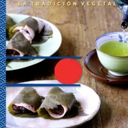 JAPON TRADICION VEGETAL | LINA KURATA