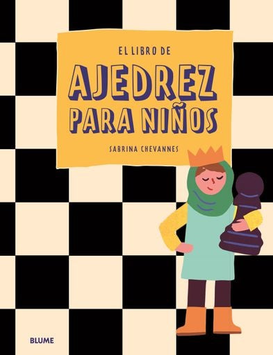 EL LIBRO DE AJEDREZ PARA NIÑOS | SABRINA CHEVANNES