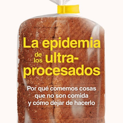 EPIDEMIA DE LOS ULTRAPROCESADOS, LA | CHRIS VAN TULLEKEN