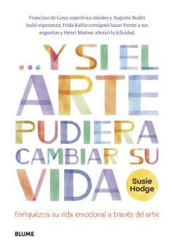 Y SI EL ARTE PUDIERA CAMBIAR SU VIDA | SUSIE HODGE