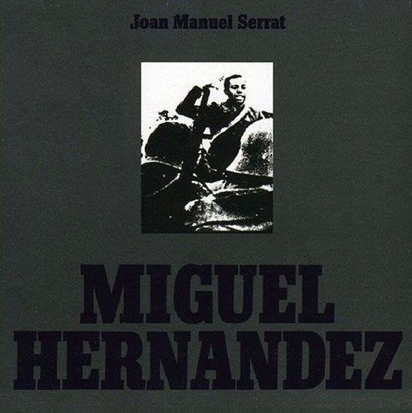 MIGUEL HERNANDEZ | SERRAT JOAN MANUEL