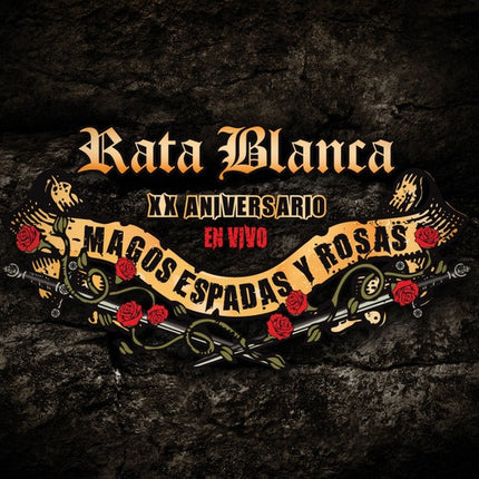 MAGOS, ESPADAS Y ROSAS - XX AN | RATA BLANCA