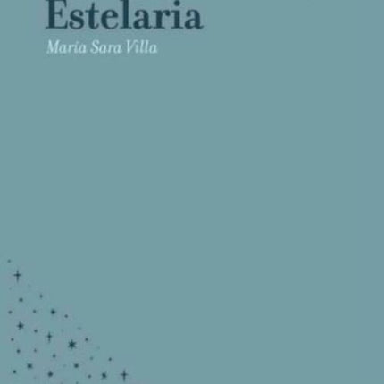 ADIOS, ESTELARIA | MARIA VILLA