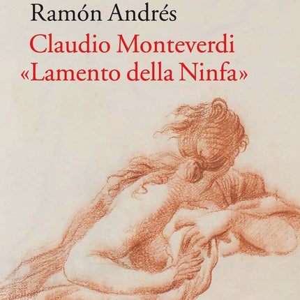 CLAUDIO MONTEVERDI: LAMENTO DELLA NINFA | RAMON ANDRES