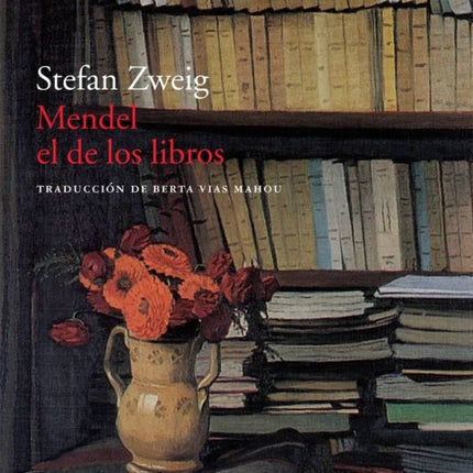 MENDEL EL DE LOS LIBROS | STEFAN ZWEIG