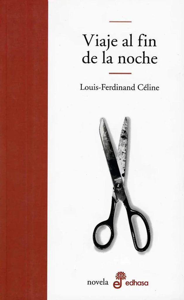 VIAJE AL FIN DE LA NOCHE | LOUIS FERDINAND CELINE