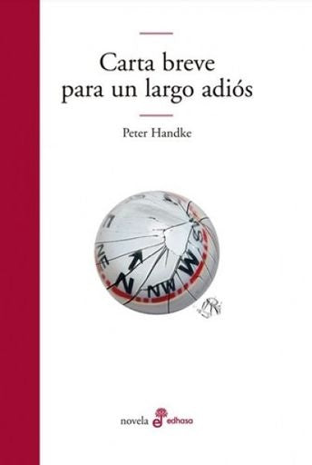 CARTA BREVE PARA UN LARGO ADIOS | PETER HANDKE