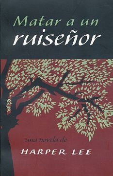 MATAR A UN RUISEÑOR | HARPER LEE