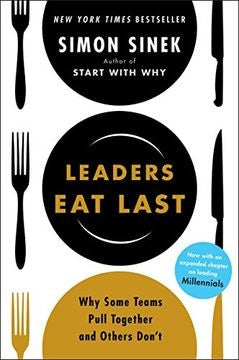 LEADERS EAT LAST | SIMON SINEK