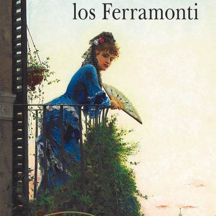 LA HERENCIA DE LOS FERRAMONTI | GAETANO CARLO CHELLI