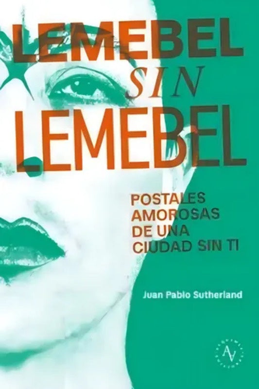 LEMEBEL SIN LEMEBEL | JUAN PABLO SUTHERLAND
