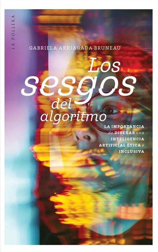 LOS SESGOS DEL ALGORITMO | GABRIELA ARRIAGADA BRUNEAU