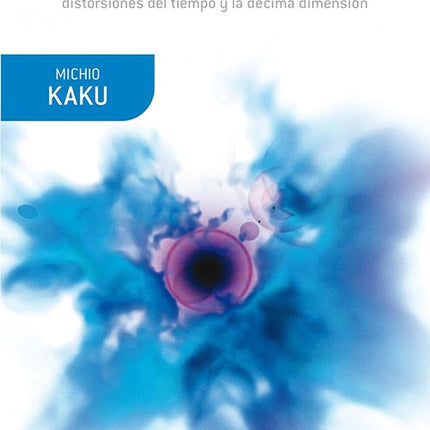 HIPERESPACIO | MICHIO KAKU
