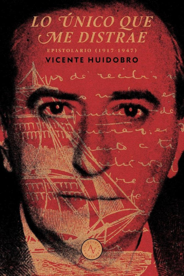 LO UNICO QUE ME DISTRAE | VICENTE HUIDOBRO