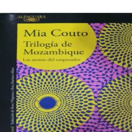 TRILOGIA DE MOZAMBIQUE | MIA COUTO