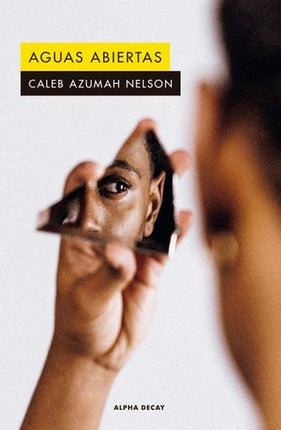 AGUAS ABIERTAS | CALEB AZUMAH NELSON