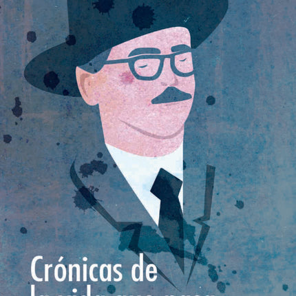 CRONICAS DE LA VIDA QUE PASA | FERNANDO PESSOA