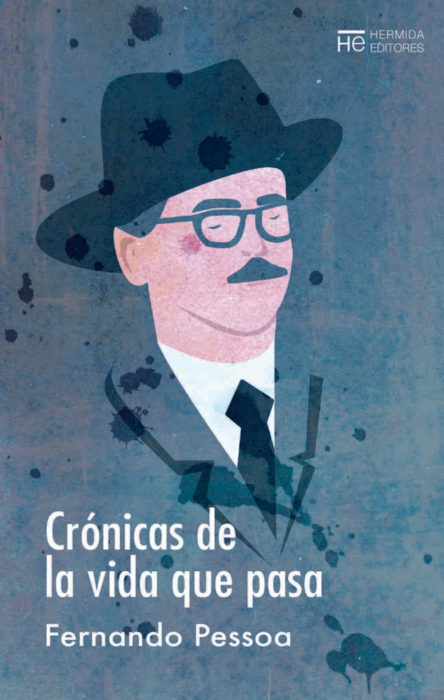 CRONICAS DE LA VIDA QUE PASA | FERNANDO PESSOA