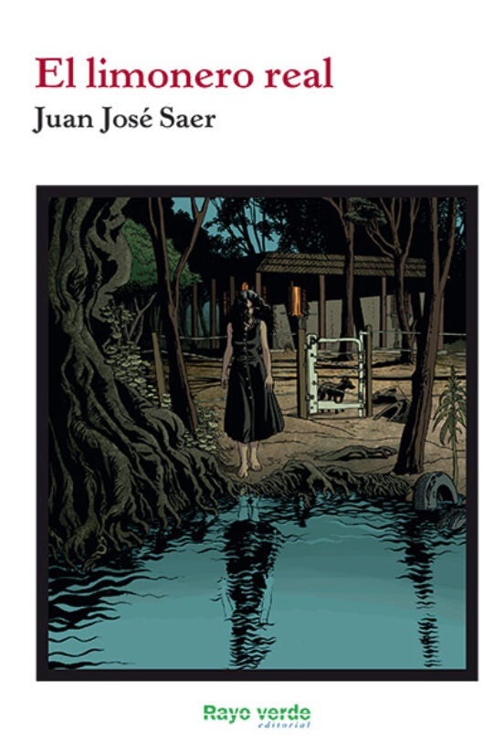 EL LIMONERO REAL | JUAN JOSE SAER