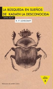 LA BUSQUEDA EN SUEÑOS DE KADATH LA DESCONOCIDA | H.P. LOVECRAFT