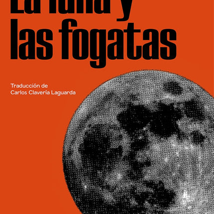 LA LUNA Y LAS FOGATAS | CESARE PAVESE
