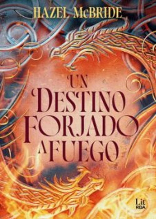 UN DESTINO FORJADO A FUEGO | HAZEL MCBRIDE