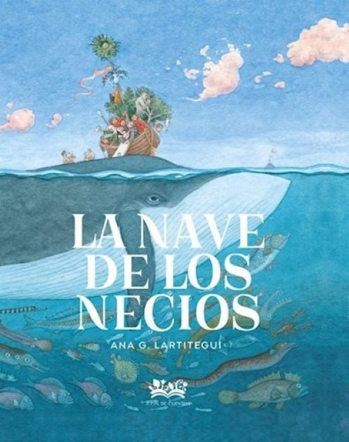 LA NAVE DE LOS NECIOS | ANA G. LARTITEGUI