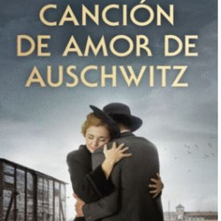 CANCION DE AMOR EN AUSCHWITZ | MARIO ESCOBAR