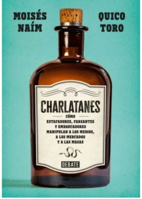 CHARLATANES | MOISES NAIM