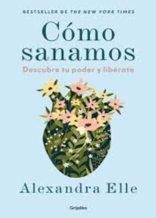 COMO SANAMOS | ALEXANDRA ELLE