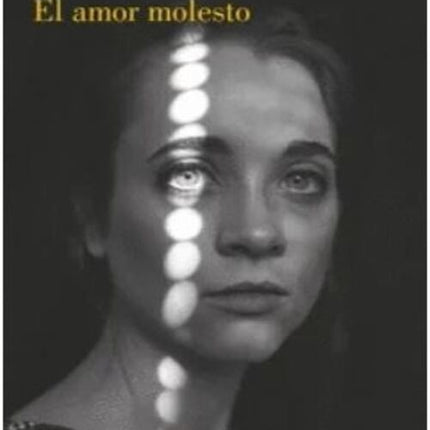 EL AMOR MOLESTO | ELENA FERRANTE