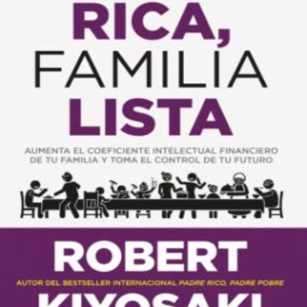 FAMILIA RICA, FAMILIA LISTA | ROBERT KIYOSAKI